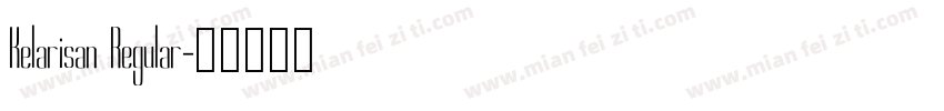 Kelarisan Regular字体转换